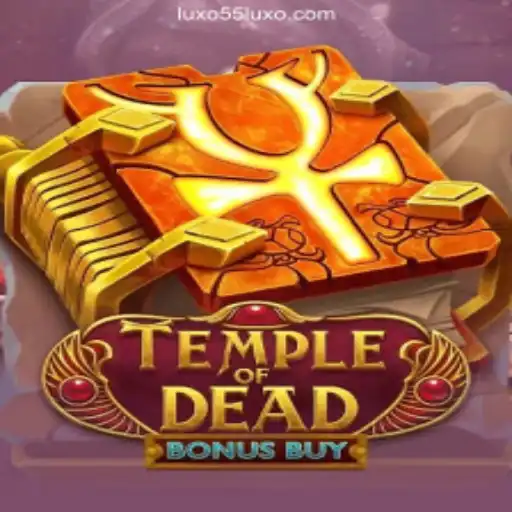 Temple of Dead Bonus Buy: Rise of Gaming at LUXO55.com Oficial
